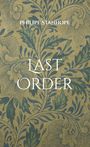 Philipe Stanhope: Last Order, Buch