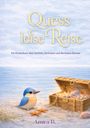 "Quess leise Reise". "Ein Kinderbuch über Gefühle, Vertrauen und die innere Stimme". Am Boden ist ein Vogel und eine Schatztruhe.