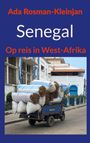 Text: "Ada Rosman-Kleinjan", "Senegal", "Op reis in West-Afrika". 

Ein Fahrzeug transportiert große Säcke durch eine Stadt.