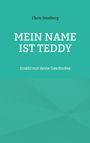 Chris Stonberg: MEIN NAME IST TEDDY. Erzähl mir deine Geschichte. Türkisfarbener Hintergrund.