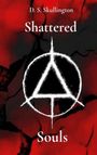 "D. S. Skullington. Shattered Souls." Ein roter, zerbrochener Hintergrund mit einem weißen Triangel-Kreis-Symbol.