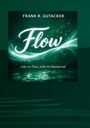 Frank-Ringo Gutacker: Flow, Buch