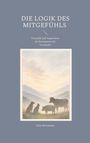 Text: "DIE LOGIK DES MITGEFÜHLS. Tierethik und Veganismus als Konsequenz des Verstandes. Julia Holzmann."
Illustration zeigt Tiere vor Berglandschaft.