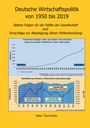 Peter Thurnhofer: Deutsche Wirtschaftspolitik von 1950 bis 2019, Buch