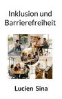 Lucien Sina: Inklusion und Barrierefreiheit, Buch