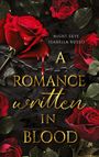 Text: "NIGHT SKYE ISABELLA RUSSO A ROMANCE WRITTEN IN BLOOD." Rote Rosen auf dunklem Hintergrund mit blutartigem Tropfen.