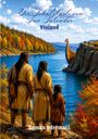 Text: "Die Schatzkarte von Jan Salvador - Vinland - Roman Odermatt." Drei Personen in traditionellen Gewändern blicken auf ein Wikingerschiff, das vor einer bewaldeten Küstenlandschaft ankert.