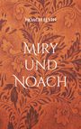 „MIRY UND NOACH“ steht groß, darunter florales Muster in Braun auf orangefarbenem Hintergrund.