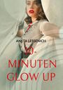 Text: "ANETA LESSENICH 10-MINUTEN GLOW UP". Eine stilvolle Frau mit roten Lippen und vintage Kleid.