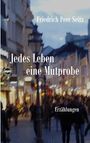Auf einer belebten Straße am Abend steht "Friedrich Peer Seitz", "Jedes Leben eine Mutprobe", "Erzählungen".