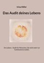 Buchtitel: "Das Audit deines Lebens" von Irina Höfer. 

Illustration: Abstraktes, rundes Aquarell mit Erdfarben.