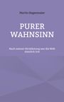 Martin Hagenmaier: Purer Wahnsinn, Buch