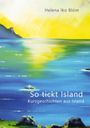 "So tickt Island. Kurzgeschichten aus Island." Schrift über blauem Wasser, gelbem Himmel und fernen Bergen.