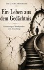 „Ein Leben aus dem Gedächtnis. die Zeit geht – Erinnerungen bleiben. Erinnerungen, Erfahrungen und ein Neuanfang“ zeigt eine Person, die eine Treppe in eine zerbrochene Uhr hinaufsteigt.