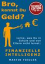 "Bro, kannst Du Geld?" Teenager Edition 10-16. Finanzielle Intelligenz. Martin Fiedler. Silhouette mit Geldsymbolen.