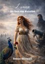 "Lyana: Die Rose von Waterloo" und "Roman Odermatt". Frau mit rotem Haar, Rose in der Hand, Pfau und Kanone, dramatischer Himmel.
