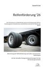 Titel: "Reifenförderung '26". Autor: Daniel M. Giel. Bild zeigt zwei große LKW-Reifen neben einem Anhänger.