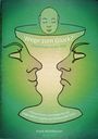 "Wege zum Glück? Glücklichsein ist der Weg. Philosophische, psychologische und pragmatische Aspekte des Strebens nach Glück." Illustration: Zwei Profilansichten formen einen Kelch mit meditierendem Kopf oben.