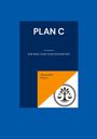 PLAN C, EIN WEG ZUM GLEICHGEWICHT, Alexander Erkert. Logo mit Baum und Waage. Blauer und orangefarbener Hintergrund.