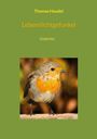 Thomas Haudel: Lebenslichtgefunkel, Buch