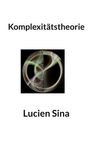 Lucien Sina: Komplexitätstheorie, Buch