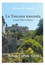 Dietmar Brandt: La Toscana nascosta, Buch