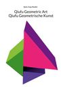 Qiufu Yang-Moeller: Qiufu Geometrische Kunst, Buch