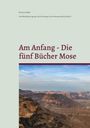 Text: "Am Anfang - Die fünf Bücher Mose". Oben Berge unter blauem Himmel.