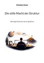 Christian Doser: Die stille Macht der Struktur, Buch