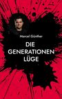 Marcel Günther: Die Generationenlüge, Buch