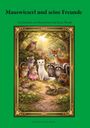 Buchtitel: "Mauswieserl und seine Freunde". Illustration von Waldtieren im Rahmen, darunter ein Reh, Waschbären und Mäuse.
