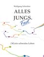 Wolfgang Schreiber: Alle Jungs. Fast., Buch