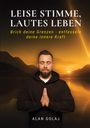 Alan Golaj: Leise Stimme, lautes Leben, Buch