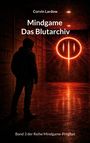 Corvin Lardow: Mindgame - das Blutarchiv, Buch