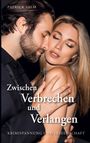Text: "Patrick Salm. Zwischen Verbrechen und Verlangen. Krimispannung und Leidenschaft." Ein Paar umarmt sich innig.