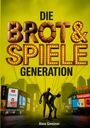 "DIE BROT & SPIELE GENERATION", Alois Gmeiner. Zwei Figuren mit Smartphones, Wolkenkratzer-Silhouette, leuchtende Werbetafeln.