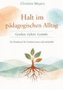 Christine Weyers: Halt im pädagogischen Alltag, Buch