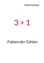 "3 > 1" in Rot, darüber "Stefan Krewinkel", darunter "Fakten der Zahlen". Schlichtes Design auf weißem Hintergrund.