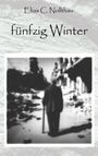 "Elias C. Nollthau, fünfzig Winter." In Schwarz-Weiß die Silhouette einer Person mit Stock auf einer winterlichen Straße.