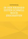 Text: Gerd Steinkoenig, IN DEN KRASSEN ZEITEN SCHNELL NOCH ERSCHAFFEN. Gelber Hintergrund mit geometrischen Mustern.
