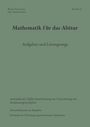 "Mathematik für das Abitur. Aufgaben und Lösungswege. Anwenden der Differentialrechnung, Kurvendiskussion, Gleichungen."