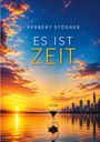 HERBERT STÖGNER, ES IST ZEIT. Illustration eines Sonnenuntergangs über Wasser mit Sanduhr im Vordergrund.