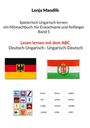 Lonja Mandlik. Spielerisch Ungarisch lernen. Mitmachbuch für Erwachsene und Anfänger. Band 5. Zwei Flaggen, Bildkarten.