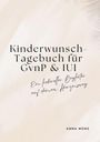 Anna Münz: Kinderwunsch-Tagebuch für GvnP & IUI, Buch