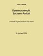 Franz / Wiener: Kommunalrecht Sachsen-Anhalt. Darstellung für Studium und Praxis. 3. Auflage 2026. Blasser Hintergrund.