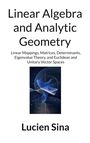 Titel: Linear Algebra and Analytic Geometry. Autor: Lucien Sina. Illustration von blauen geometrischen Formen.