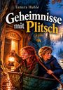 Tamara Huhle: Geheimnisse mit Plitsch, Buch