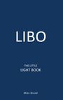 Mike Brand: LIBO - The Little Light Book, Buch