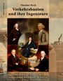 Theodor Beck: Verkehrsbauten und ihre Ingenieure, Buch