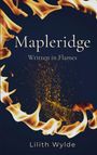 Text: "Mapleridge," "Written in Flames," "Lilith Wylde." Illustration mit Flammen auf dunklem Hintergrund.